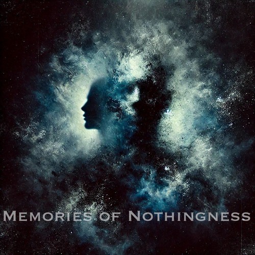 Memories of Nothingness [FREE DL]