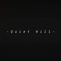 Quiet Hill