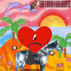 Tarot x Heated x Alien Superstar Mashup