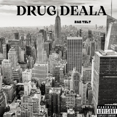 DRUG DEALA