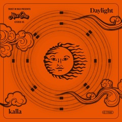 kalla - Daylight (Full EP)