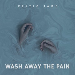 Wash Away The Pain