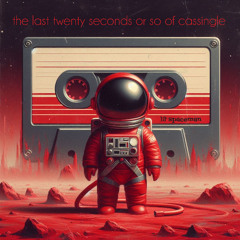 the last twenty seconds or so of cassingle