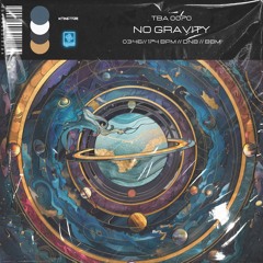 Zedd, Bava - No Gravity (Xtinctor Remix)