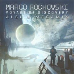 Marco Rochowski - Voyage Of Discovery Album Megamix