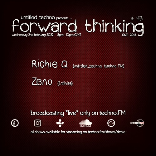forward_thinking #043 *live* on techno FM with Richie Q & Zeno