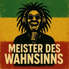 Meister des Wahnsinns