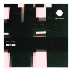Distale - Right There