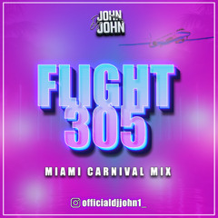 🌴🛫FLIGHT 305🌴🛫 *MIAMI CARNIVAL MIX*