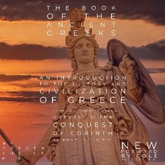 ebook read [pdf] 💖 The Book of the Ancient Greeks: An Introduction to the History and Civilization