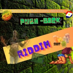 Push Back (Riddim Shot) - Mister Kyat Productions ft. Neyo - Baby Rexha - Stefflon Don