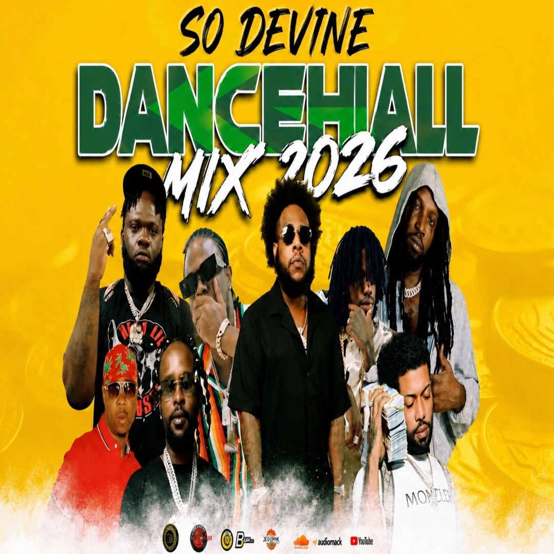 Stream Dancehall Mix 2026 | So Devine | popcaan,Alkaline,Masicka