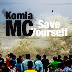 Komla MC - Save Yourself