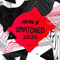 NICKY G SNATCHED HOUSE - GARAGE - BASS 1120