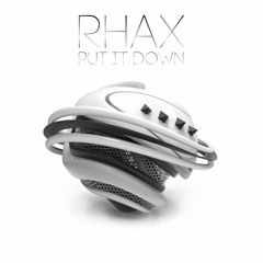 RhaX - Put It Down (Original Mix)