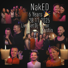 NakED ♡ 6 Years ♥ 28.11.2025 ❤ Live Set Dj Victor Kostin