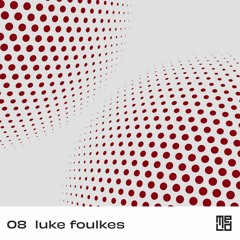 MELD MIX 08 - Luke Foulkes (On The Button)