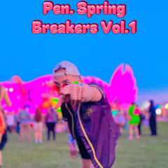 Pen. Spring Breakers Vol. 1