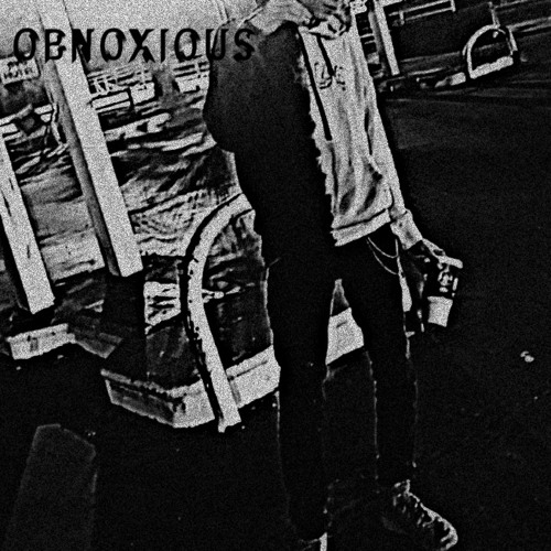 obnoxious (prod. unknwn)