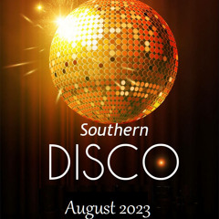 Southern Disco - August 2023 - Dj John Saunders
