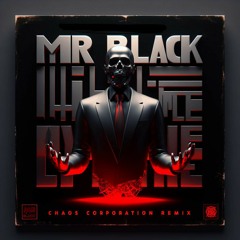 MR.BLACK - All My Life (Chaos Corporation Remix)