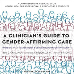 READ PDF 💓 A Clinician's Guide to Gender-Affirming Care: Working with Transgender an