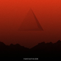 FANTASTISIZER - ARTEFACT