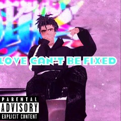 Love can’t be fixed