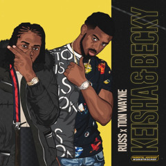 Russ Millions x Tion Wayne - Keisha & Becky - On the floor Remix
