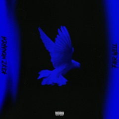 Keyz Monarch - Fair Well