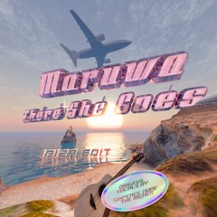 Maruwa - There She Goes (Ibiza Edit)