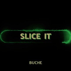 Slice It
