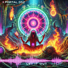 Portal 052 – Let It Out