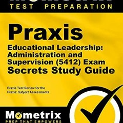 PDF READ Praxis Educational Leadership Administration and Supervision (5412)