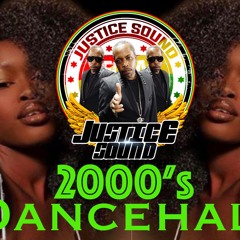 2000's Dancehall #2 Raw - Justice Sound