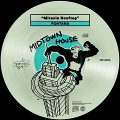 PREMIERE: Fontana - Miracle Rooftop [Midtown House]