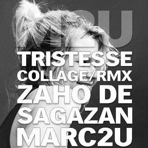 m2u Remix of Zaho De Sagazan's Tristesse