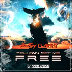 Alec Fury  & Clarky - You Can Set Me Free