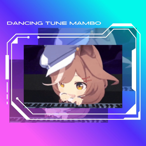 Dancing Tune Mambo
