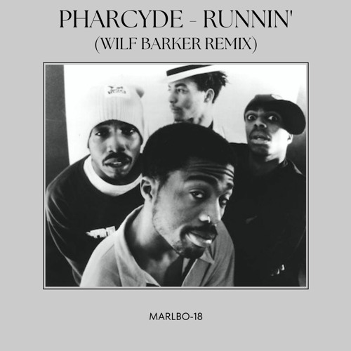 Pharcyde - Runnin' (Wilf Barker Remix)