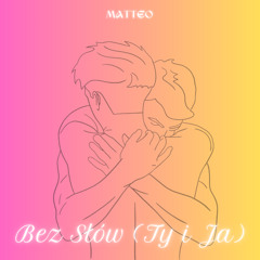 Bez Słów (Ty i Ja)