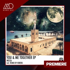PREMIERE: Inessa - You & Me Together (Original Mix) [Leisure Music]