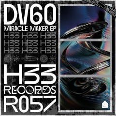 MOTZ Premiere: DV60 - Miracle Maker [H33R057] (FREE DL)