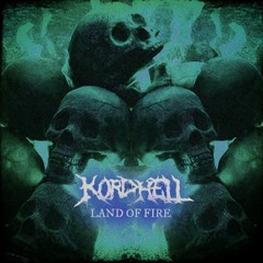 Land Of Fire - KORDHELL (sped Up + Reverb)