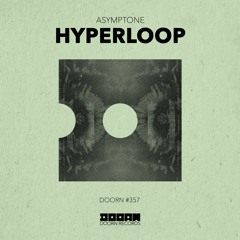 Asymptone - Hyperloop [OUT NOW]