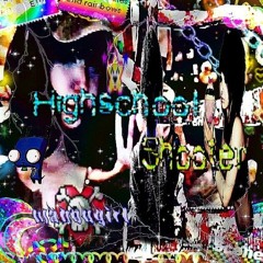Highschool $hooter [p  m3xa]