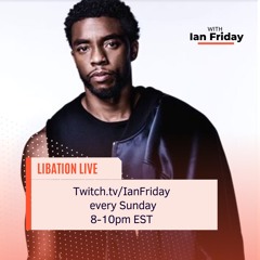 Libation Live with Ian Friday 11-13-22