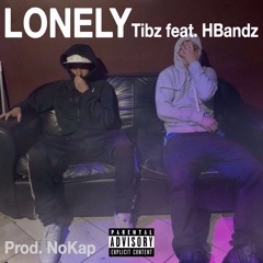 Lonely - Tibz feat. H Bandz