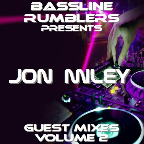 Bassline Rumblers Presents 'Guest Mixes' Vol 2 - Jon Miley