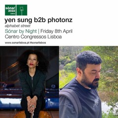 Sónar Lisboa - Yen Sung b2b Photonz